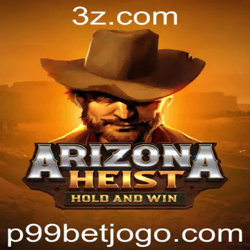 p99 bet - Explorando ArizonaHeist: Um Mergulho no Mundo do Novo Jogo de Ação