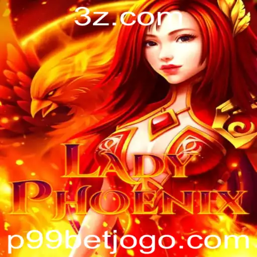 p99 bet - Explorando LadyPhoenix: Um Guia Completo para o Universo de p99 bet