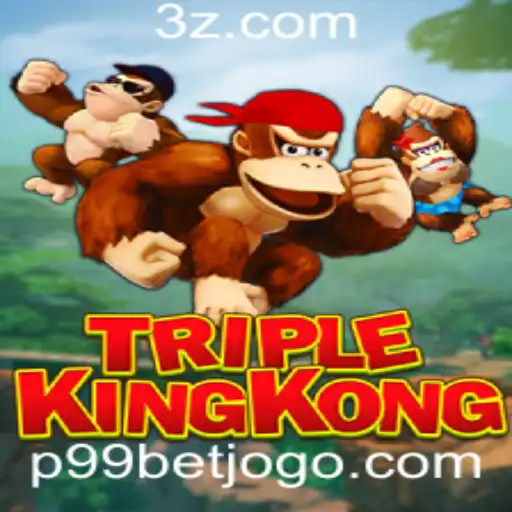 TripleKingKong: Descubra o Empolgante Universo do Jogo e as Estratégias de P99 Bet