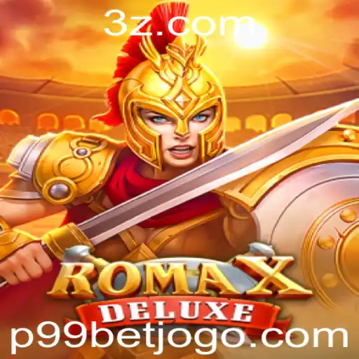 p99 bet - Descubra o Fascinante Mundo de RomaXDeluxe e as Emoções de P99 Bet