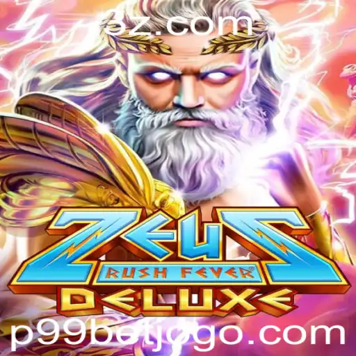 p99 bet - ZeusRushFeverDeluxe: Mergulhe na Aventura Com a P99 Bet